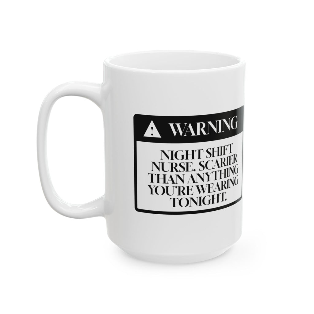 Funny Halloween Coffee Mug Night Shift Nurse Warning For Nurses