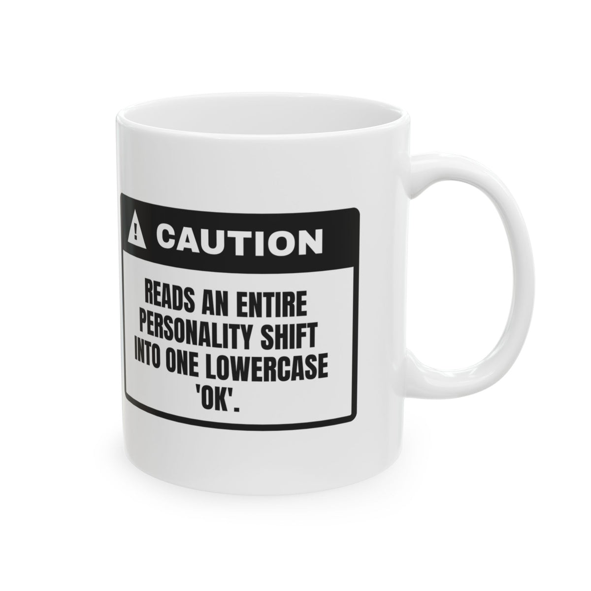 Sarcastic Coffee Mug Lowercase Ok Caution For Overthinkers