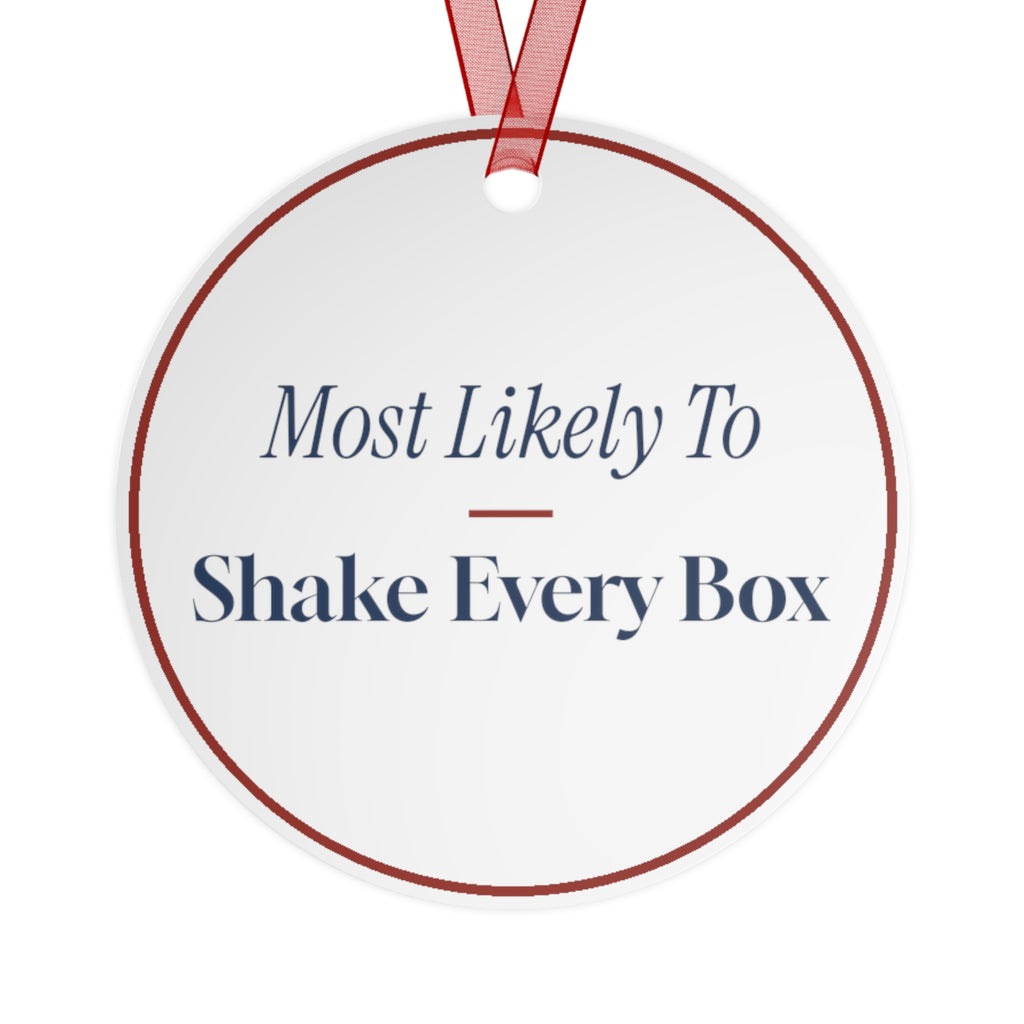 Funny Christmas Ornament Most Likely To Shake Every Box