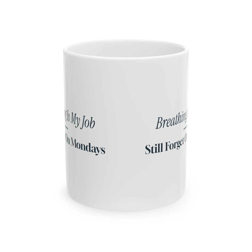 Funny Respiratory Therapist Coffee Mug Breathing Is My Whole Job