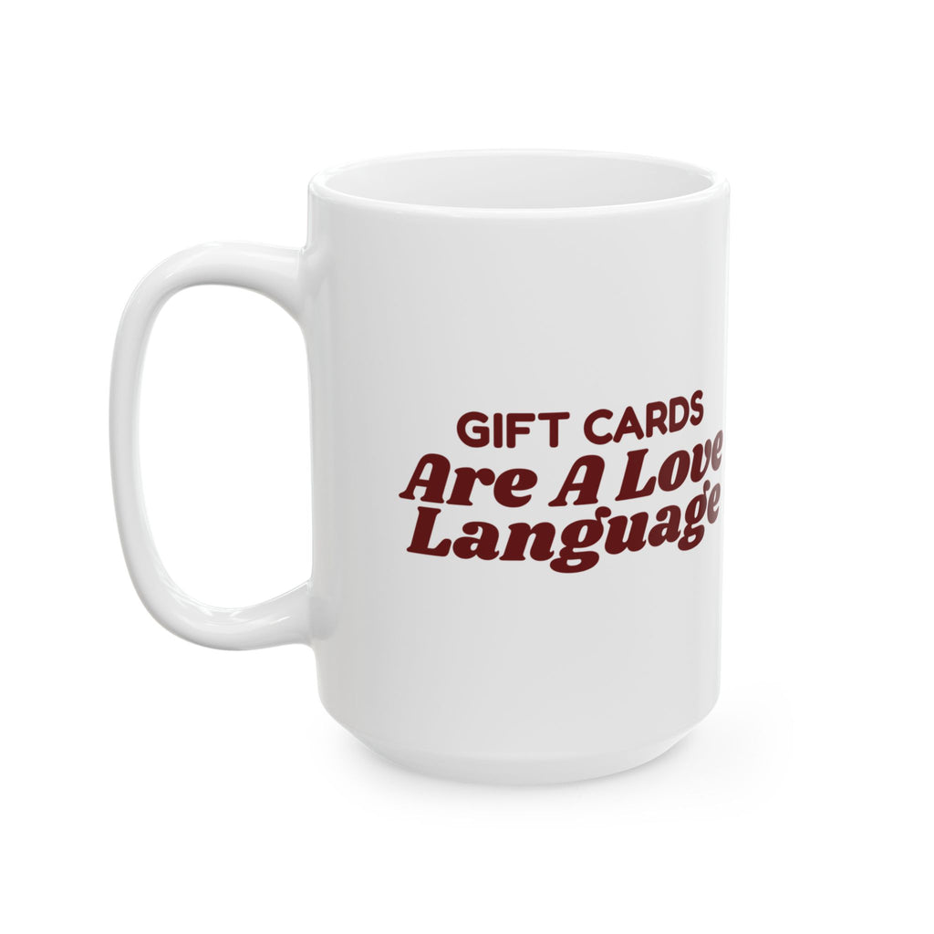 Funny Christmas Shopping Coffee Mug Gift Cards Are A Love Language