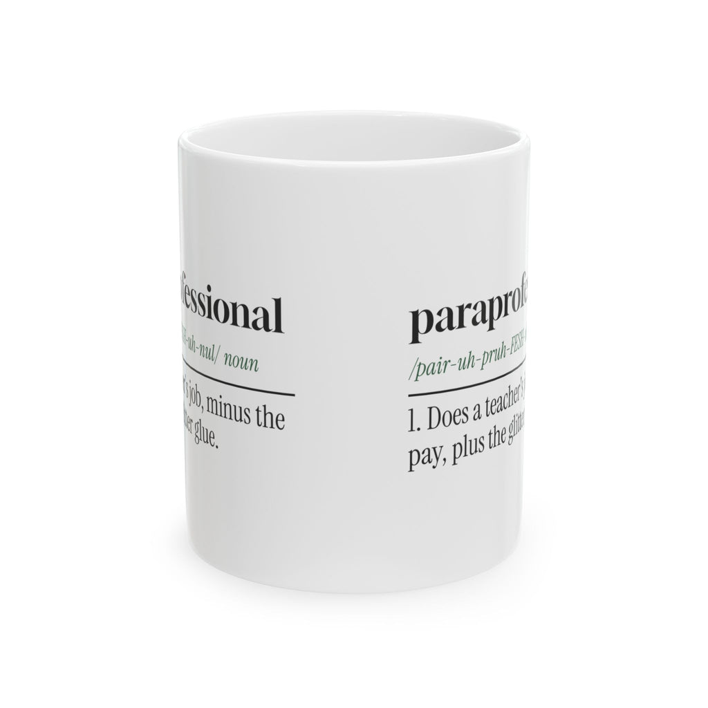 Paraprofessional Mug Does Teachers Job Definition