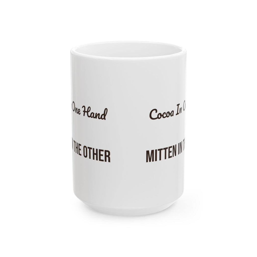 Hot Cocoa Coffee Mug Cocoa In One Hand Mitten In The Other Winter Mug
