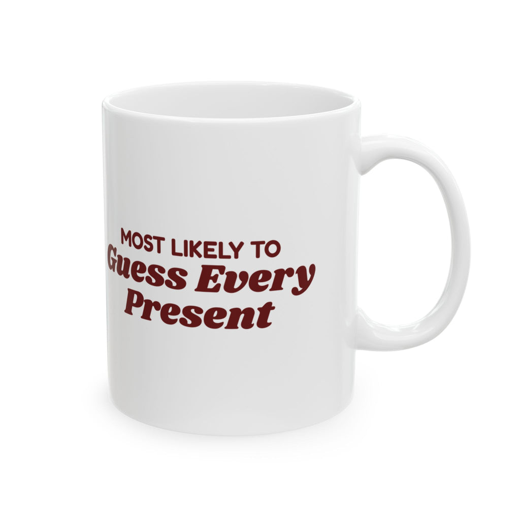 Funny Christmas Family Coffee Mug Most Likely To Guess Every Present