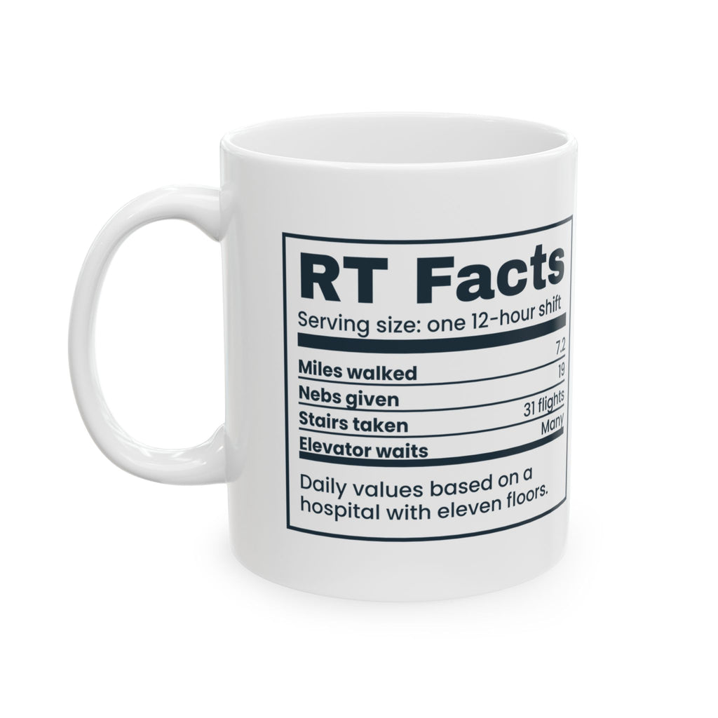 Funny Respiratory Therapist Coffee Mug RT Facts Nutrition Label