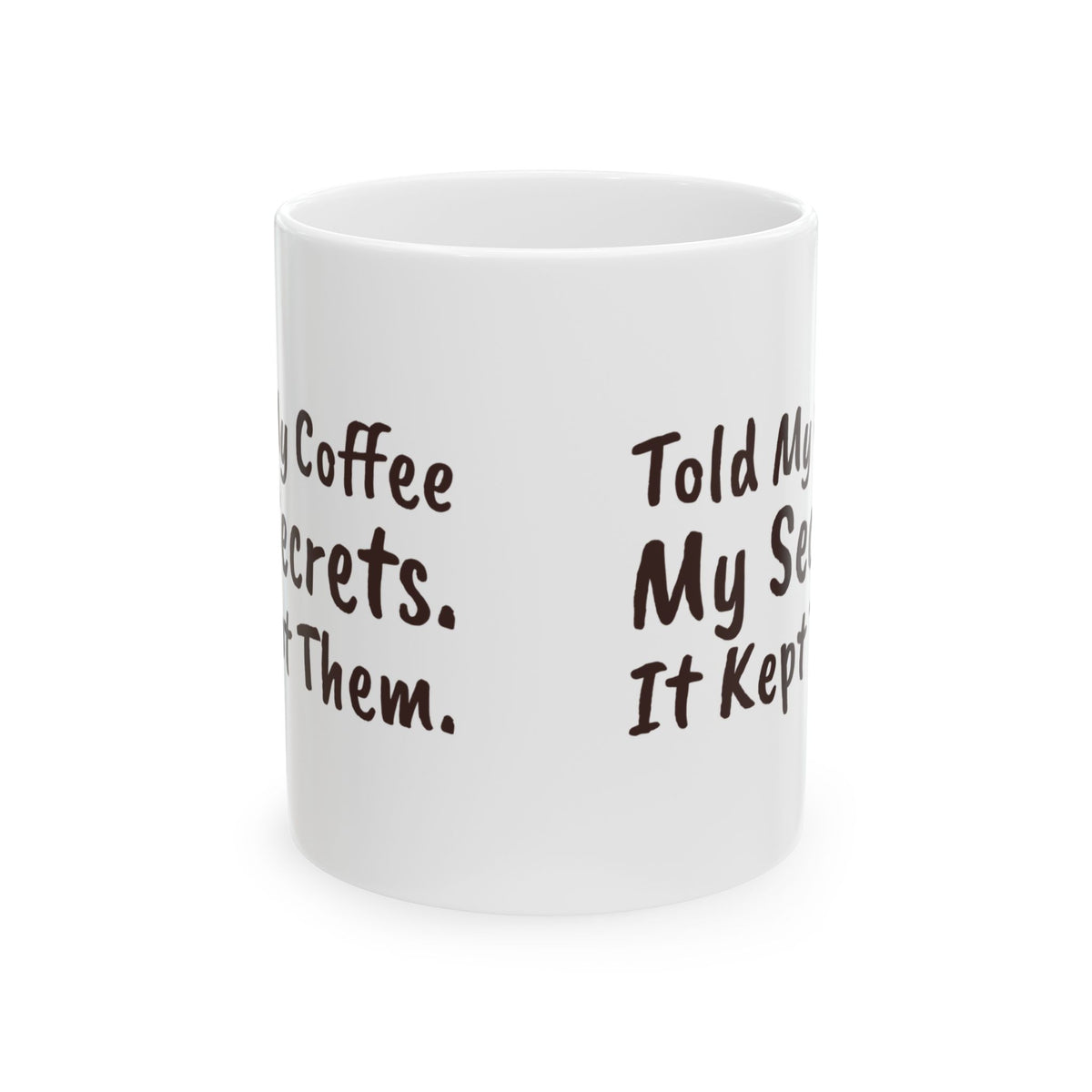 Funny Coffee Mug Told My Coffee My Secrets For Dad