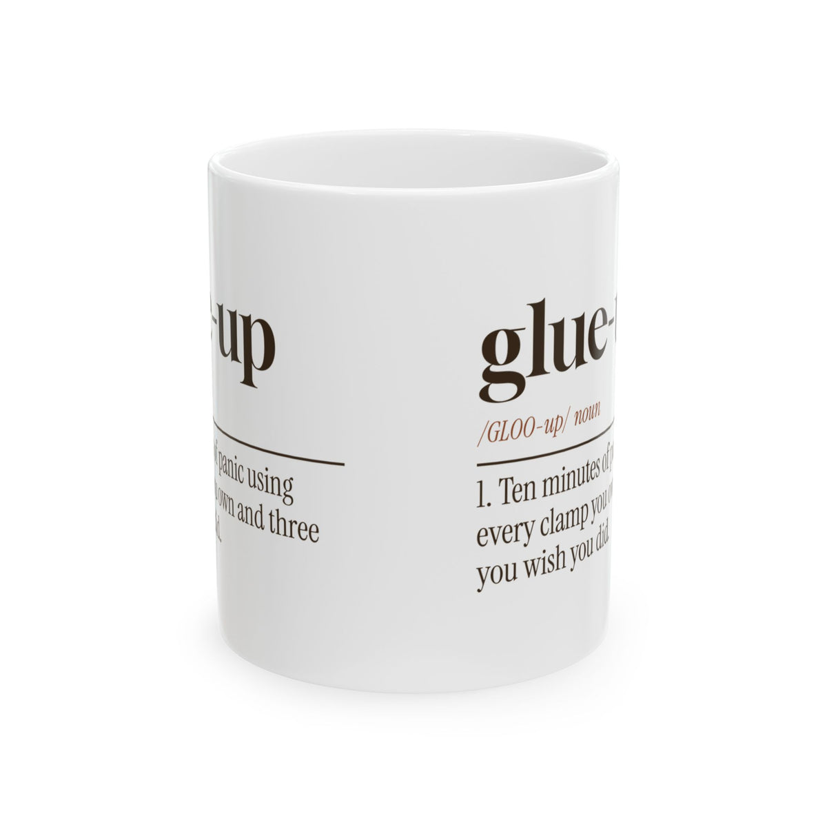 Funny Woodworking Coffee Mug Glue-Up Panic Every Clamp I Own