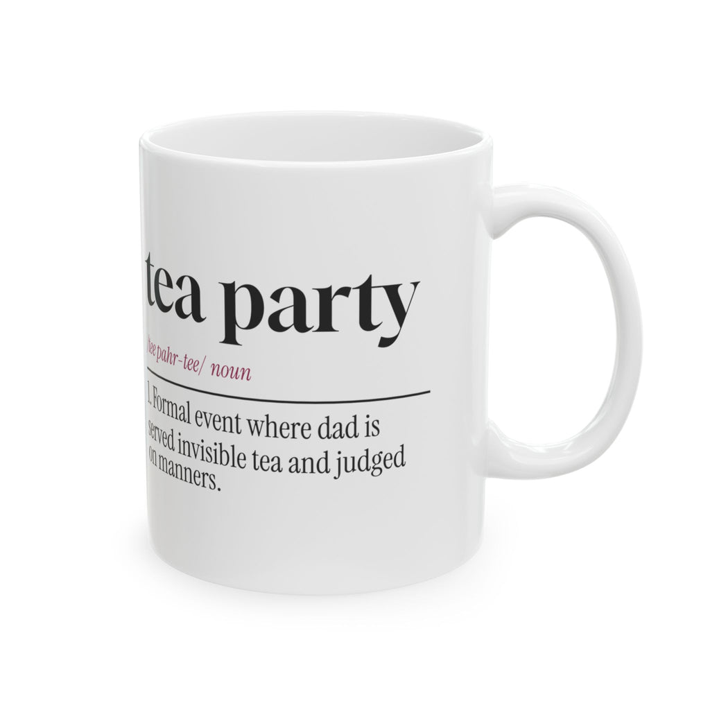 Tea Party Coffee Mug Judged On Manners For Dad
