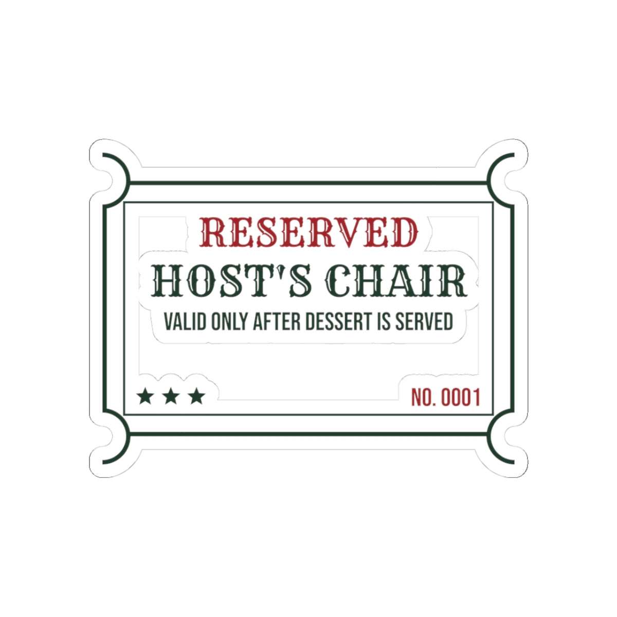 Funny Christmas Hostess Sticker Reserved Host Seat Ticket
