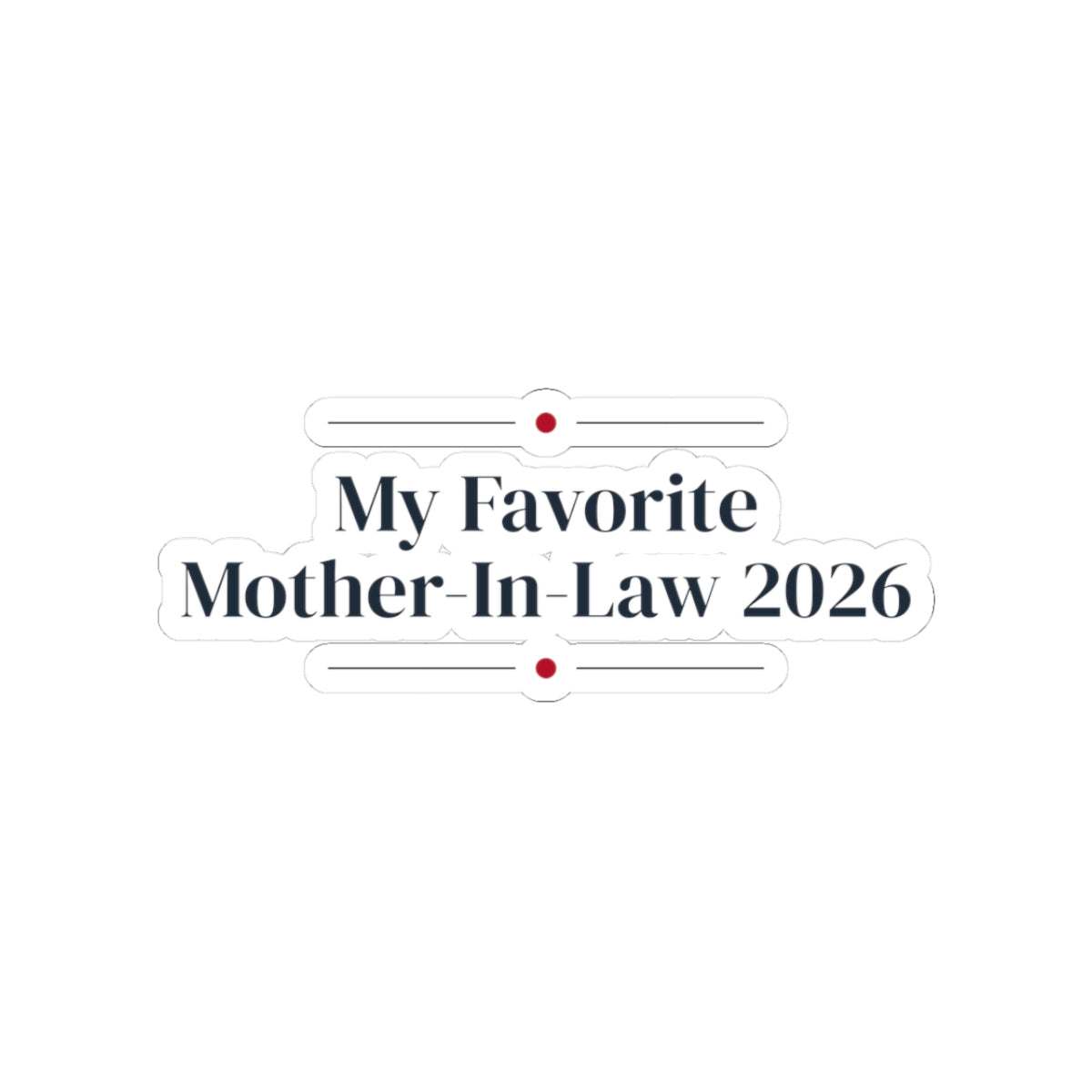 Christmas Sticker My Favorite Mother-In-Law 2026 Keepsake
