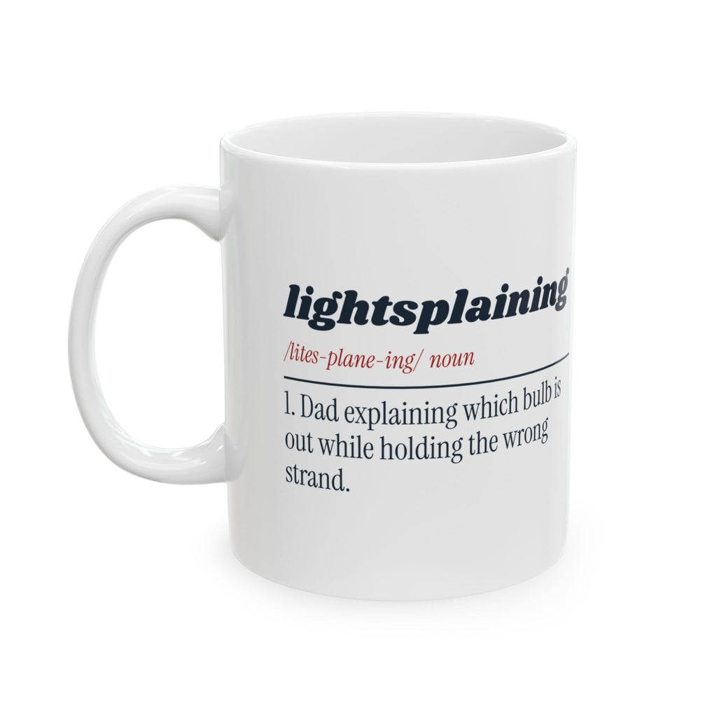 Funny Dad Christmas Coffee Mug Lightsplaining Dictionary Definition
