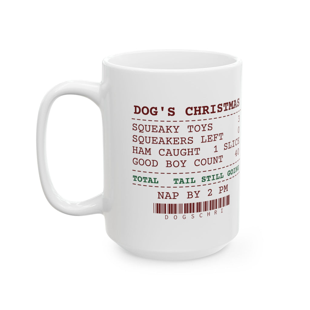 Funny Christmas Dog Coffee Mug Squeakers Left 0 Ham Slices Caught 1