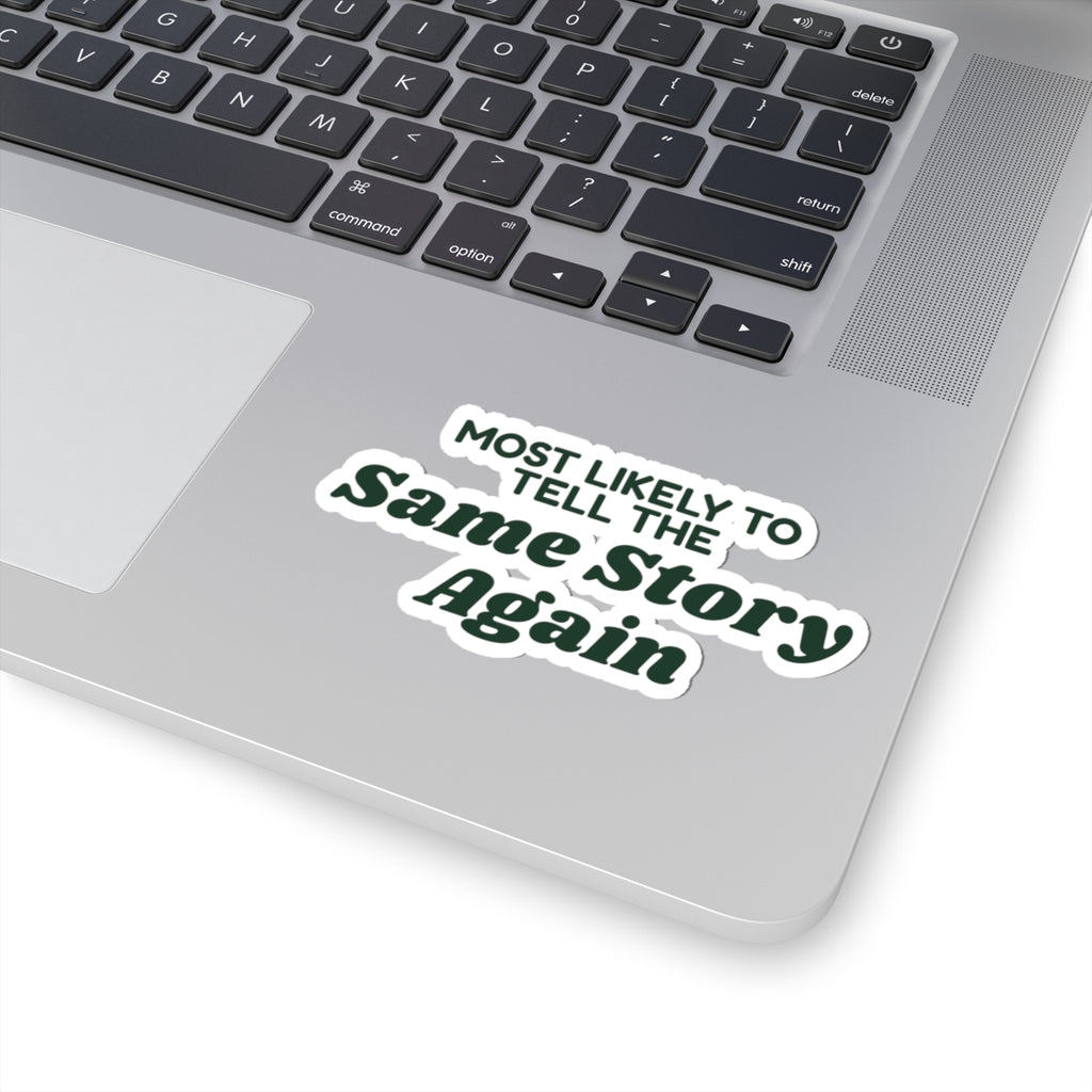Funny Family Christmas Sticker Most Likely To Tell The Same Story Again