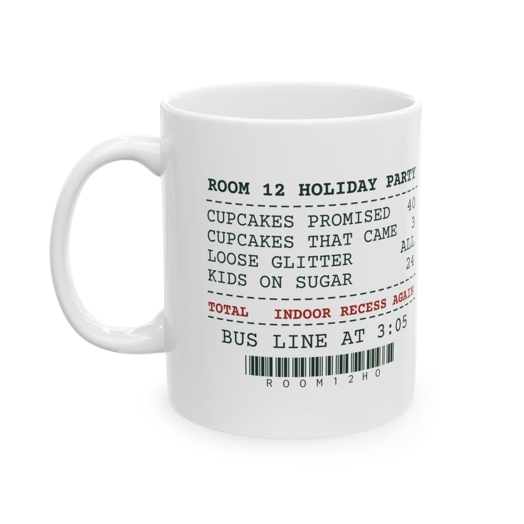 Funny Christmas Teacher Coffee Mug Classroom Holiday Party Receipt
