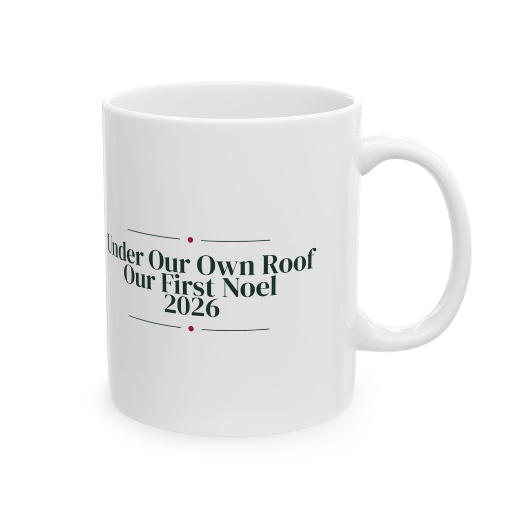 Christmas Coffee Mug Under Our Own Roof Our First Noel 2026