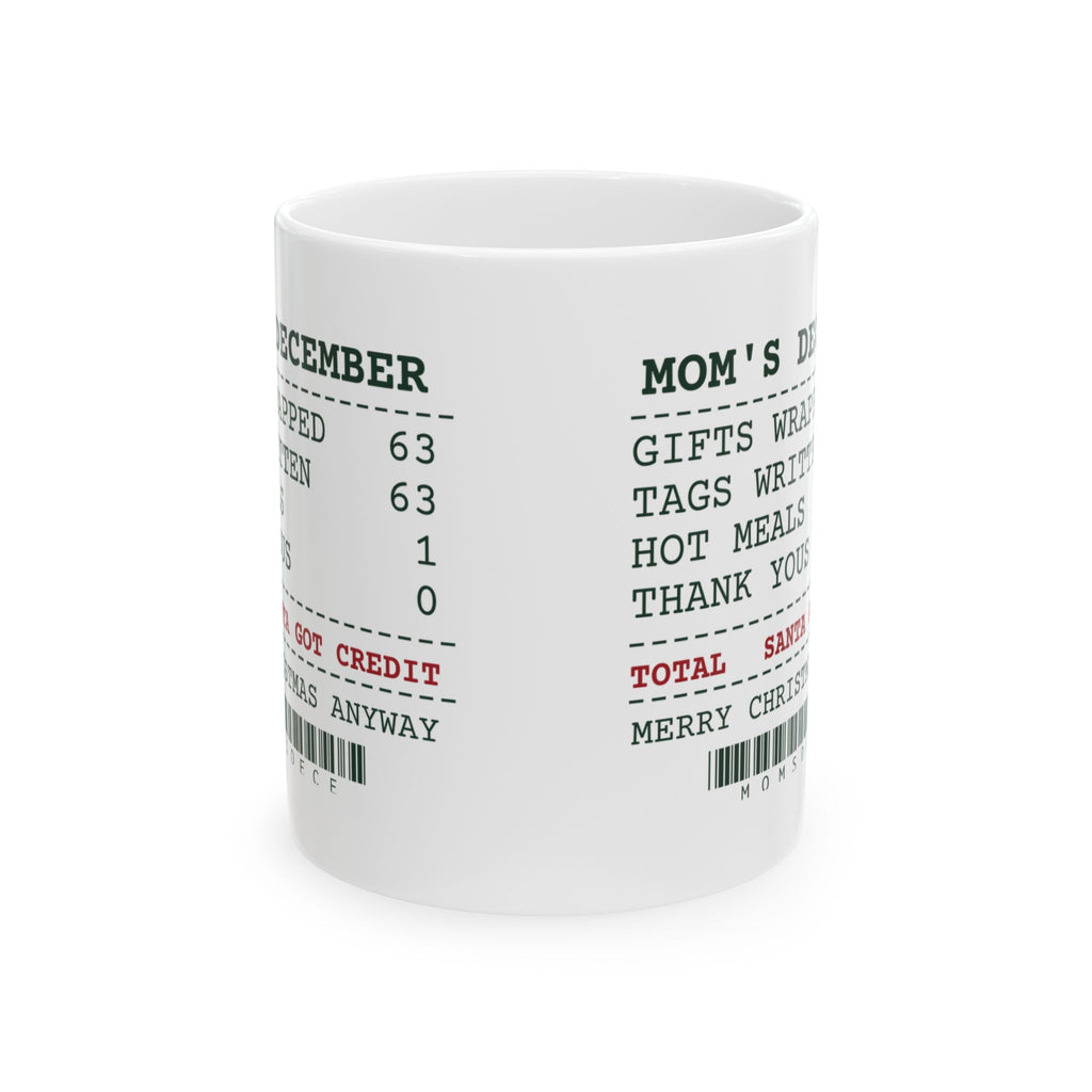 Funny Christmas Coffee Mug Mom's December Santa Got Credit For Mom