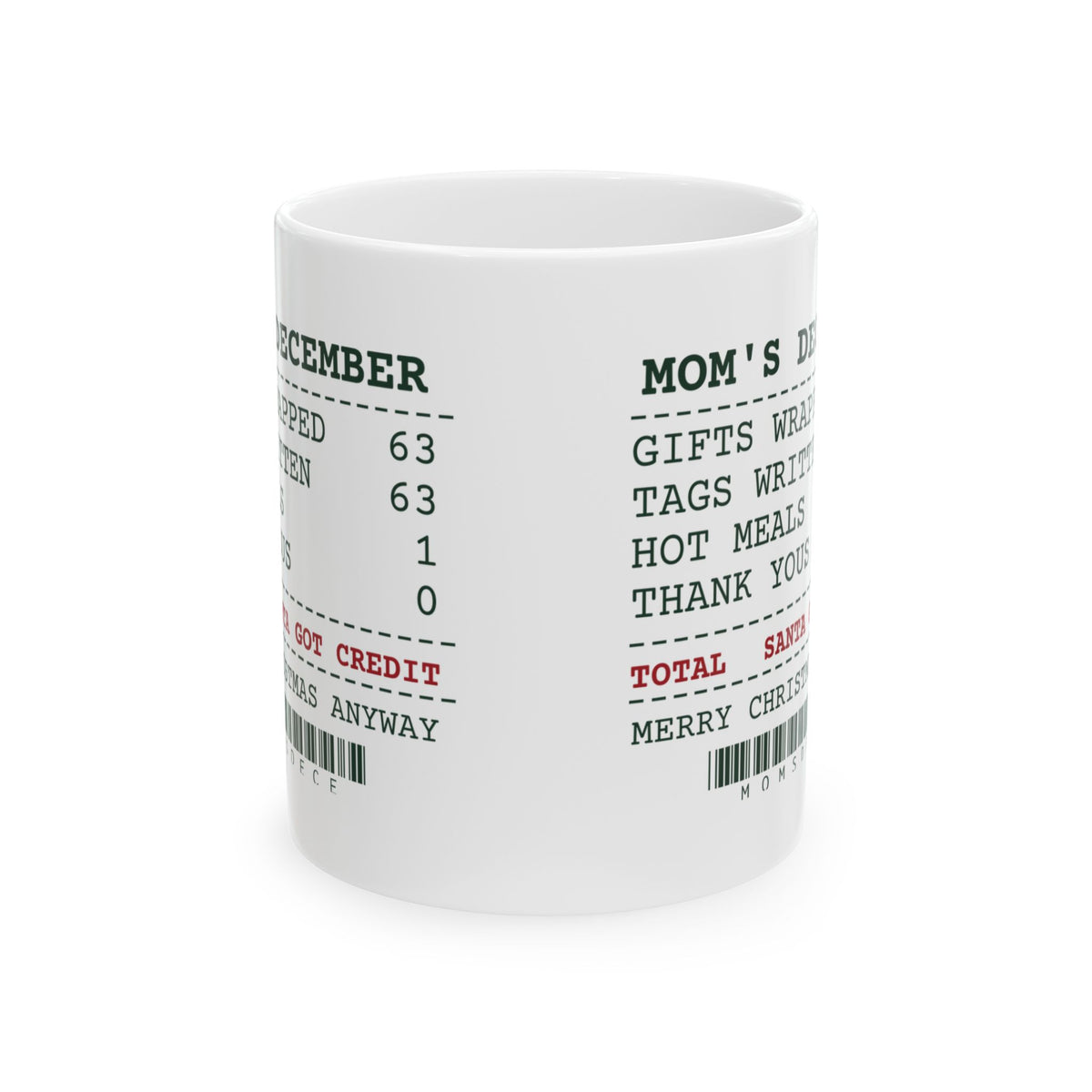 Funny Christmas Coffee Mug Mom's December Santa Got Credit For Mom