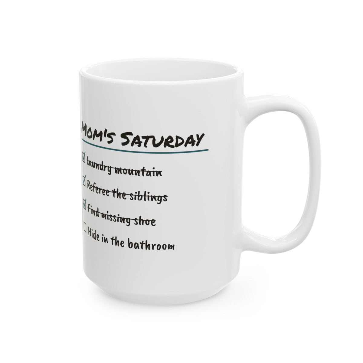 Funny Mom Checklist Coffee Mug Hide In Bathroom For Mom
