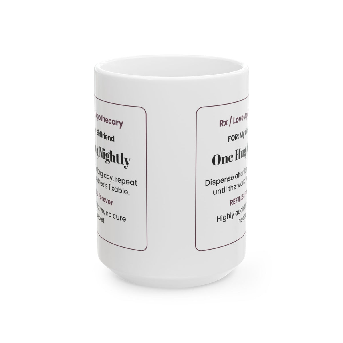 Funny Girlfriend Coffee Mug One Hug Nightly For Girlfriend