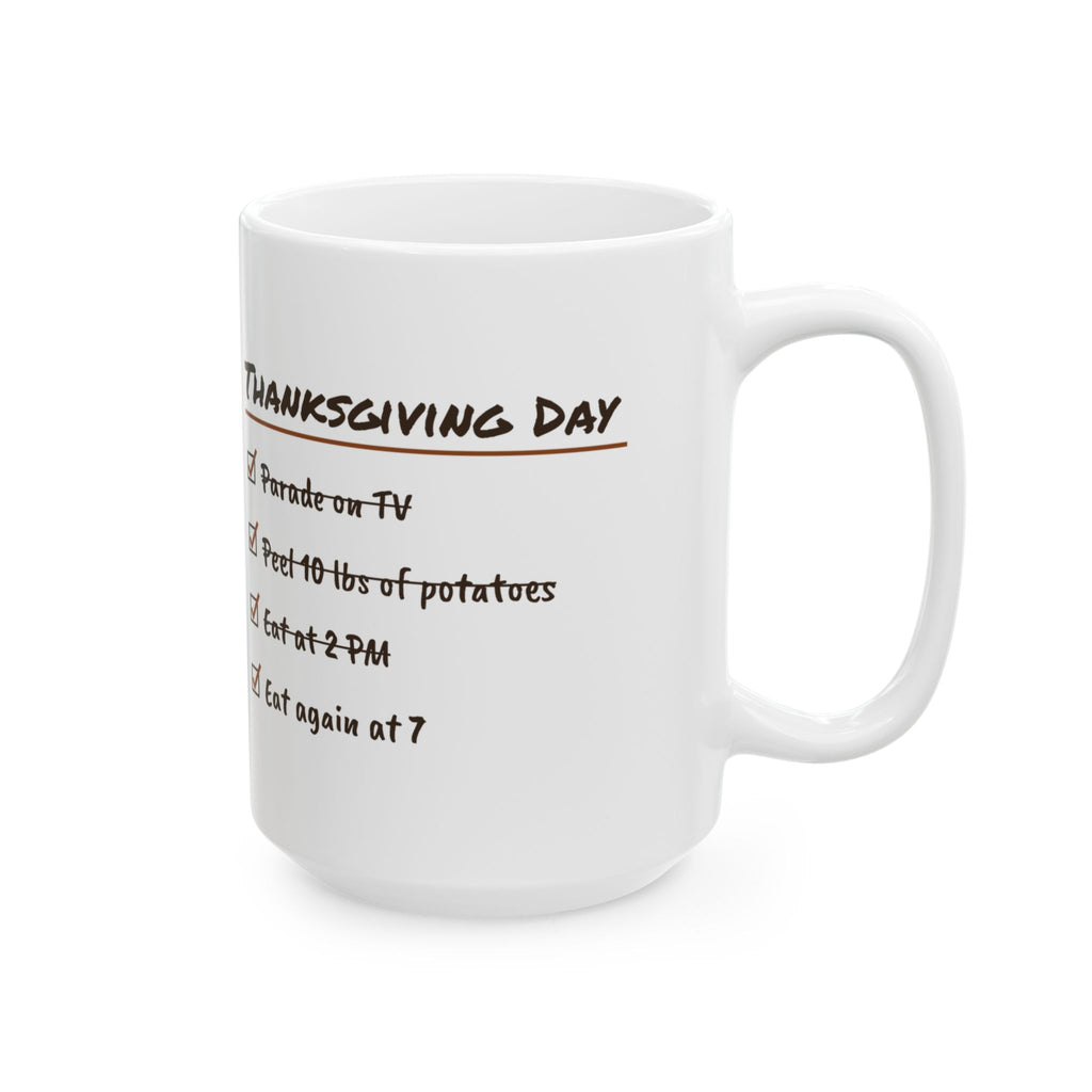 Funny Thanksgiving Coffee Mug Thanksgiving Day Checklist Eat Again At 7