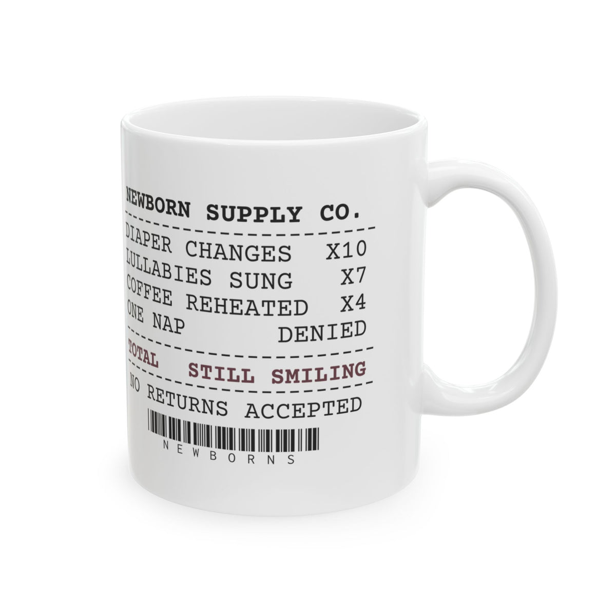 New Mom Coffee Mug Funny Newborn Supply Receipt For New Moms