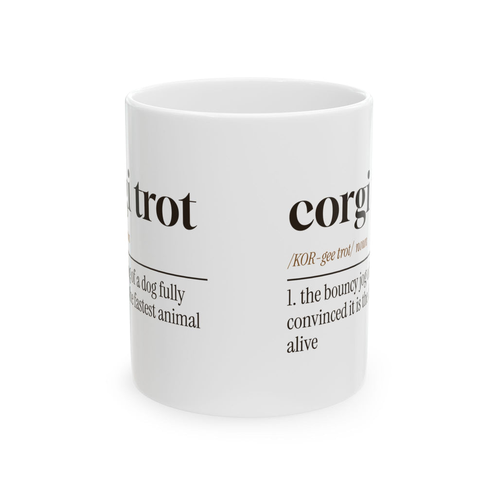 Funny Corgi Coffee Mug Corgi Trot Dictionary Definition For Corgi Owners