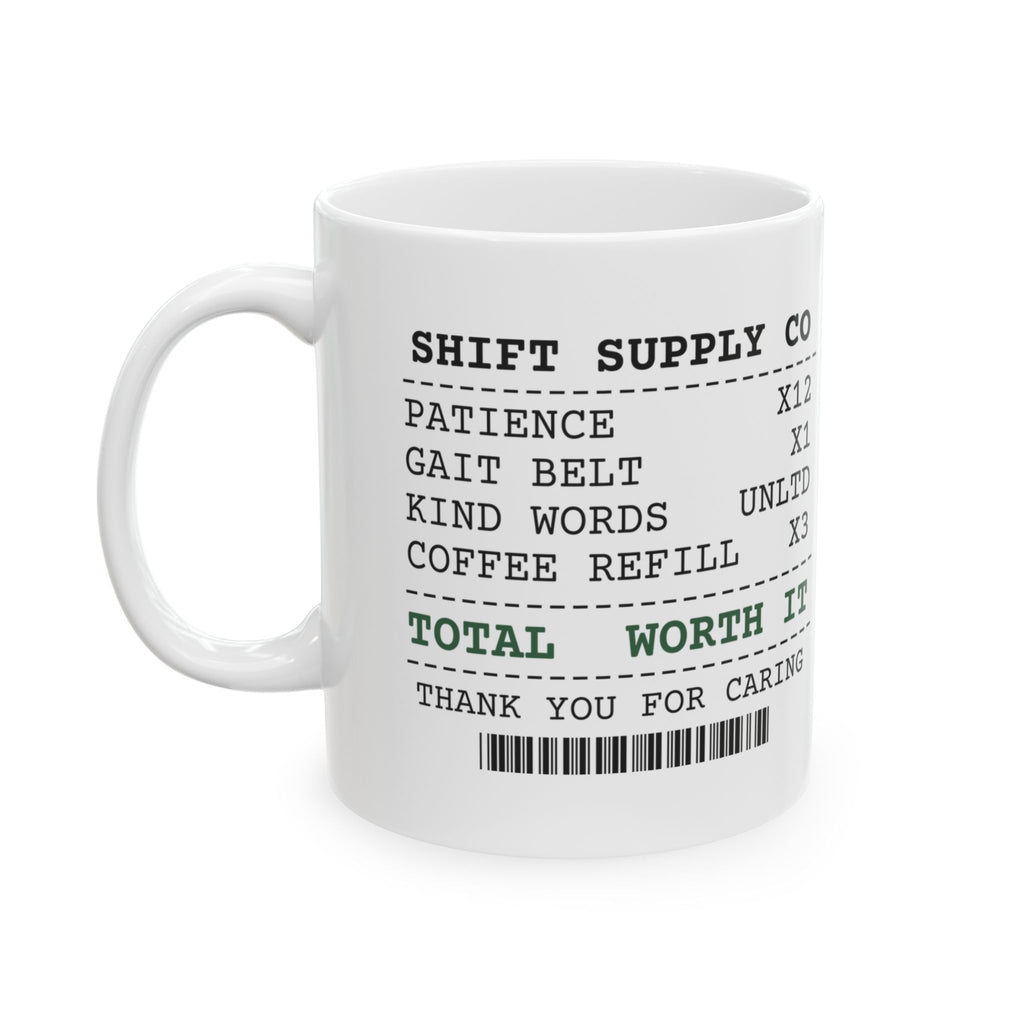 CNA Coffee Mug Shift Receipt Worth It For Caregiver