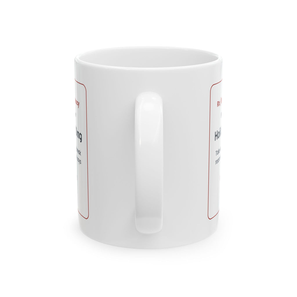 Funny Christmas Coffee Mug Holiday Cheer Prescription For Coworkers