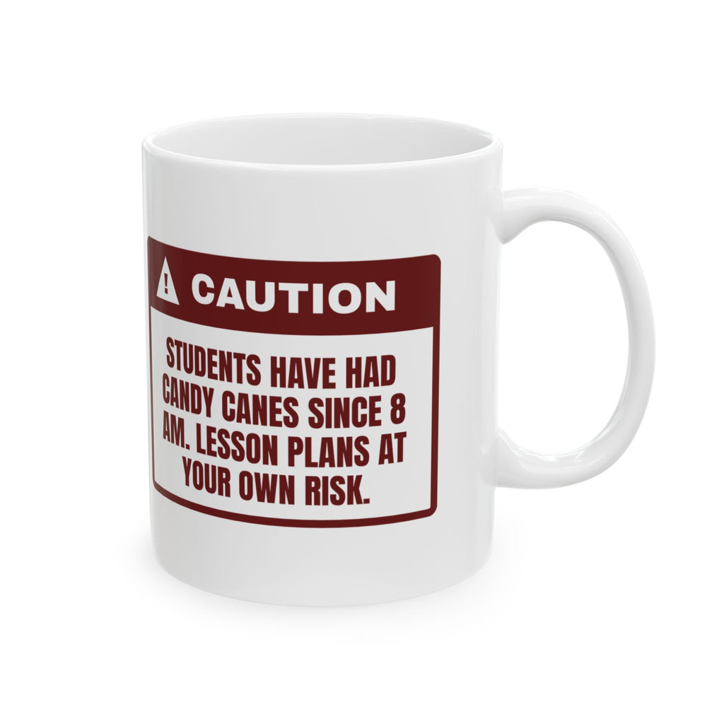 Funny Christmas Teacher Coffee Mug Candy Canes Since 8 AM Warning