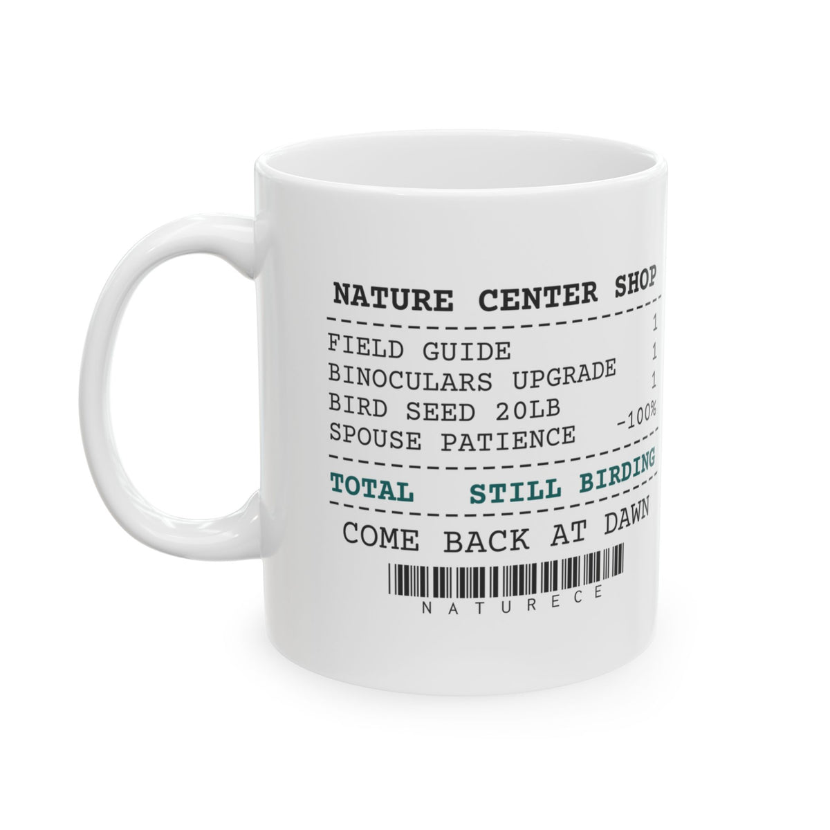 Birding Coffee Mug Receipt Still Birding Anyway