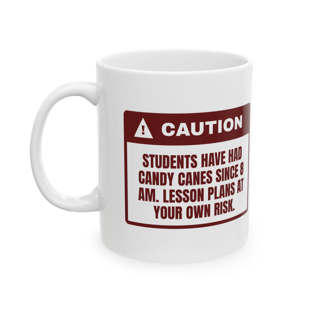 Funny Christmas Teacher Coffee Mug Candy Canes Since 8 AM Warning