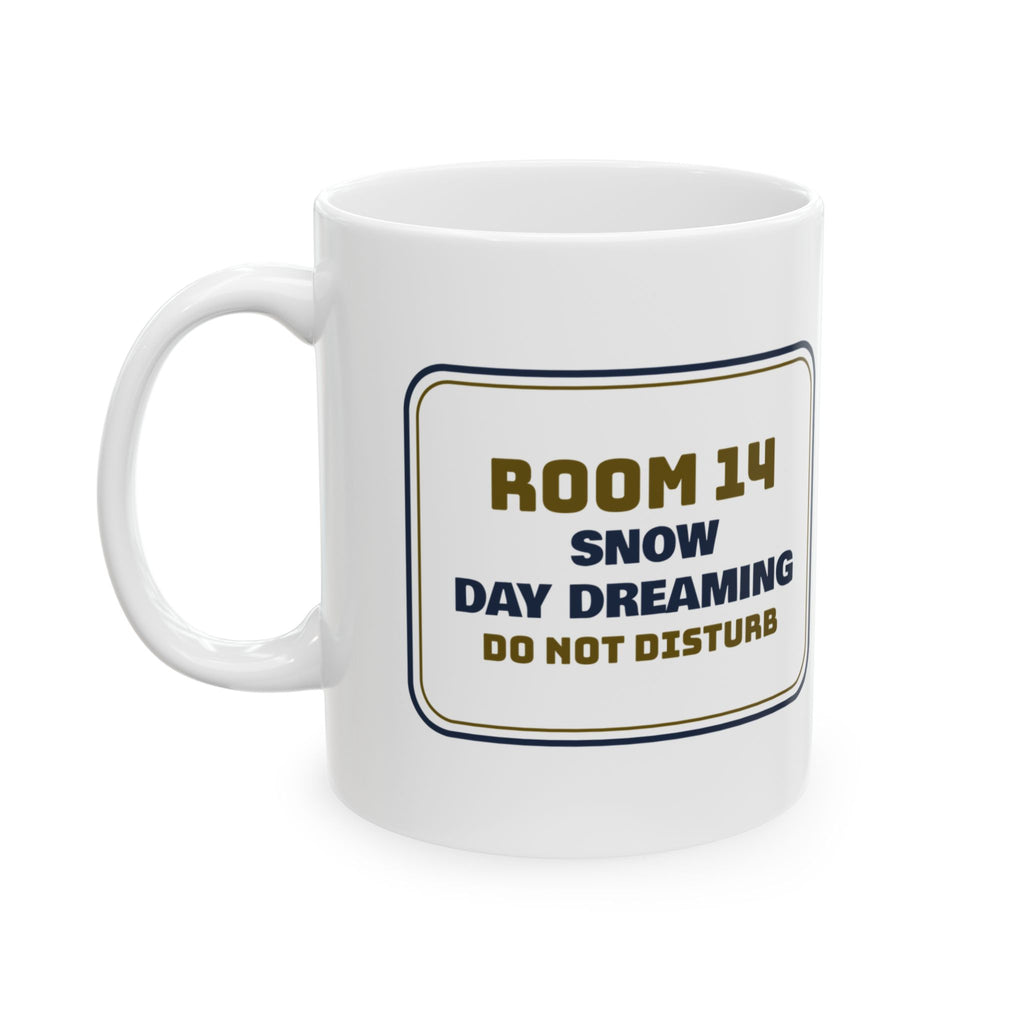 Funny Teacher Christmas Coffee Mug Snow Day Dreaming Sign