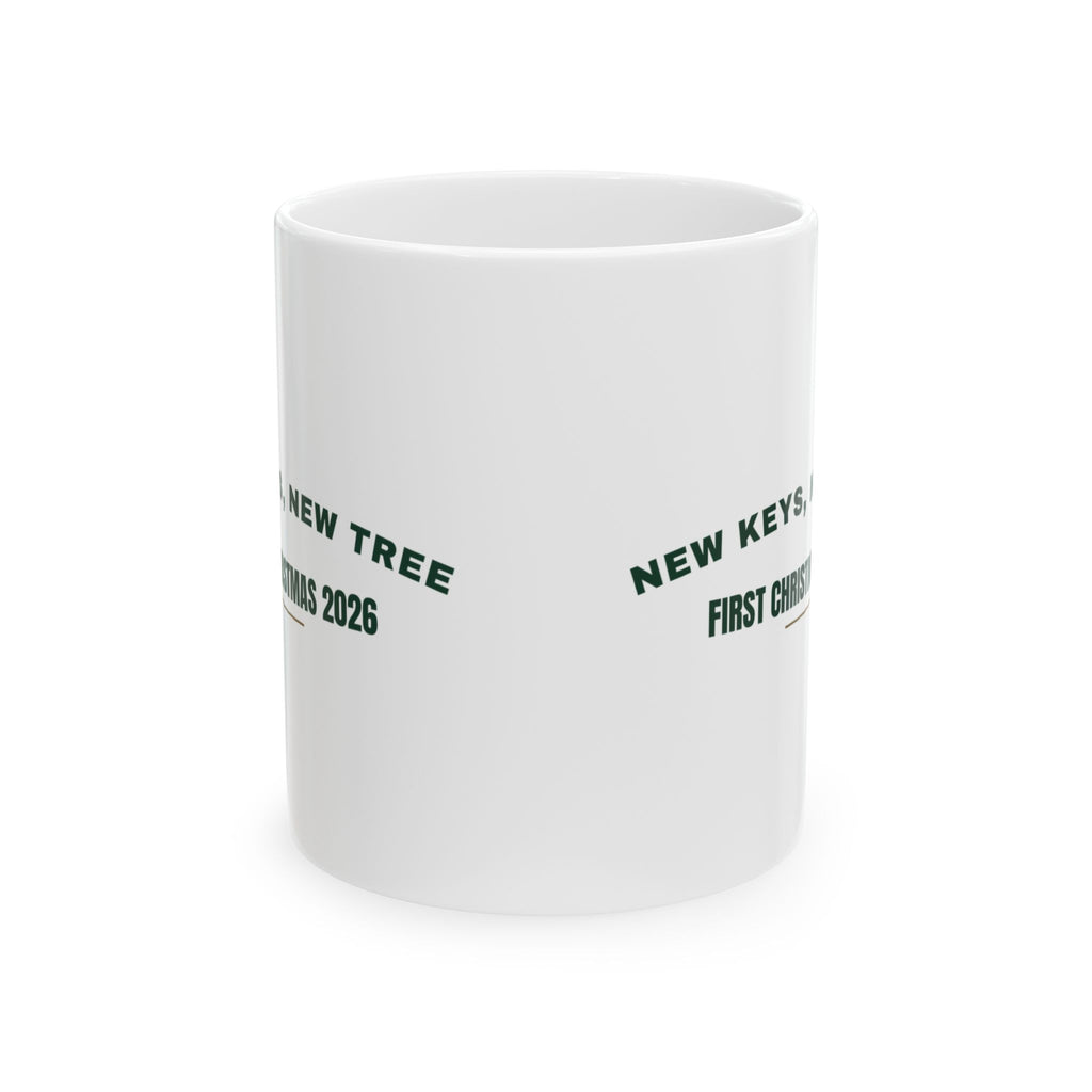 New Keys New Tree First Christmas 2026 Coffee Mug For New Homeowners