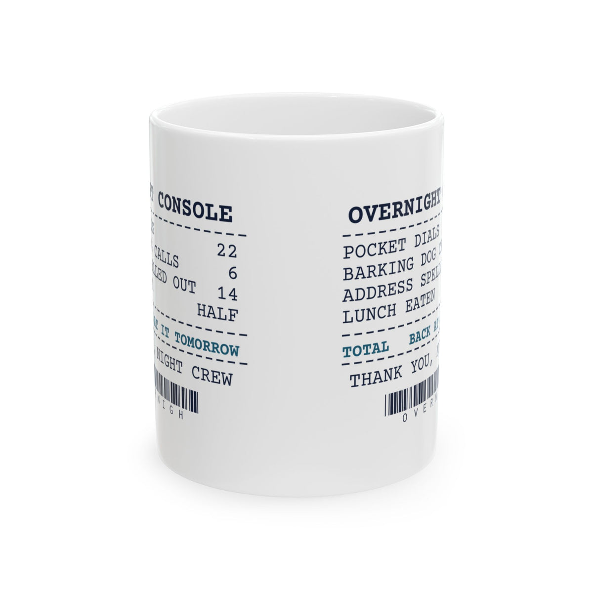 Funny Police Dispatcher Coffee Mug Overnight Shift Receipt