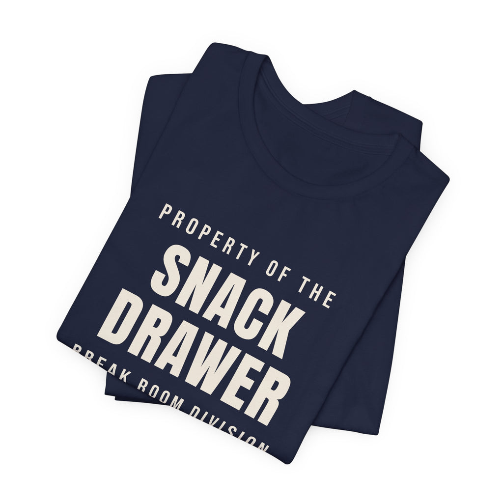 Funny Office Shirt Property Of The Snack Drawer