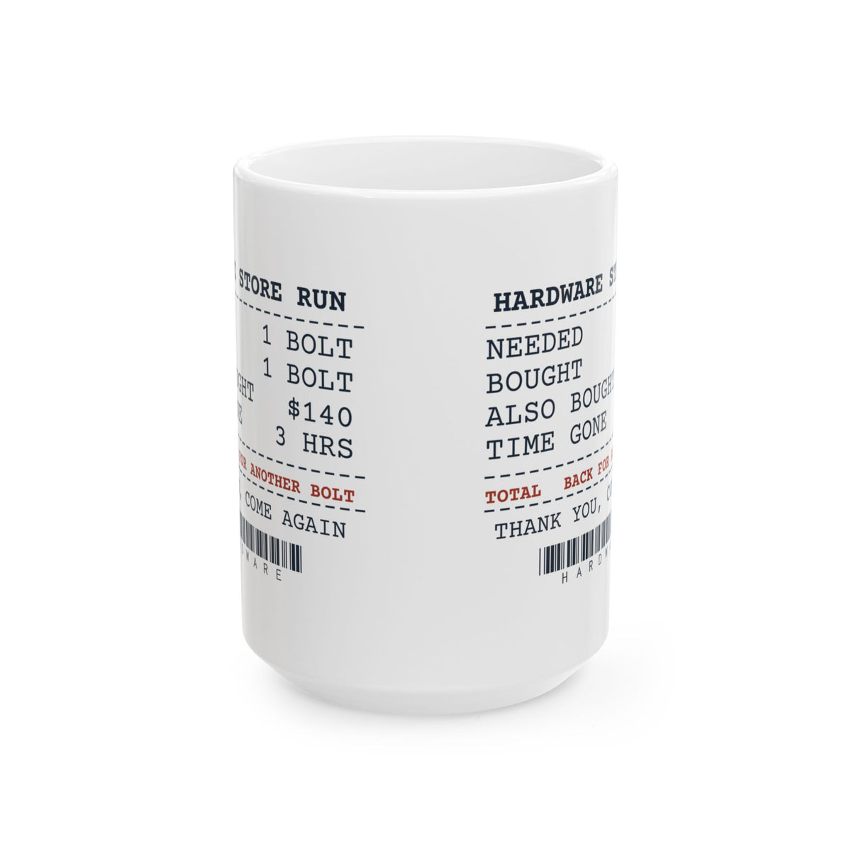 Funny Husband Coffee Mug Hardware Store Run Receipt For Husbands