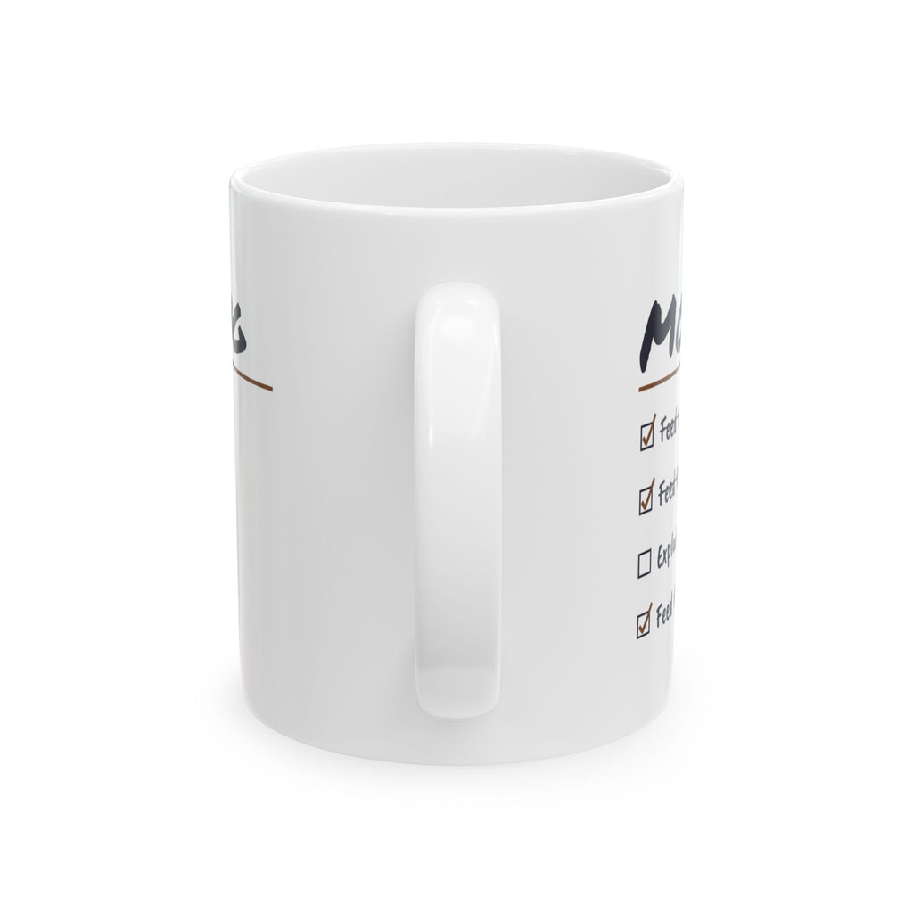 Funny Cat Mom Coffee Mug Fed At Six Fed Again At Six Ten