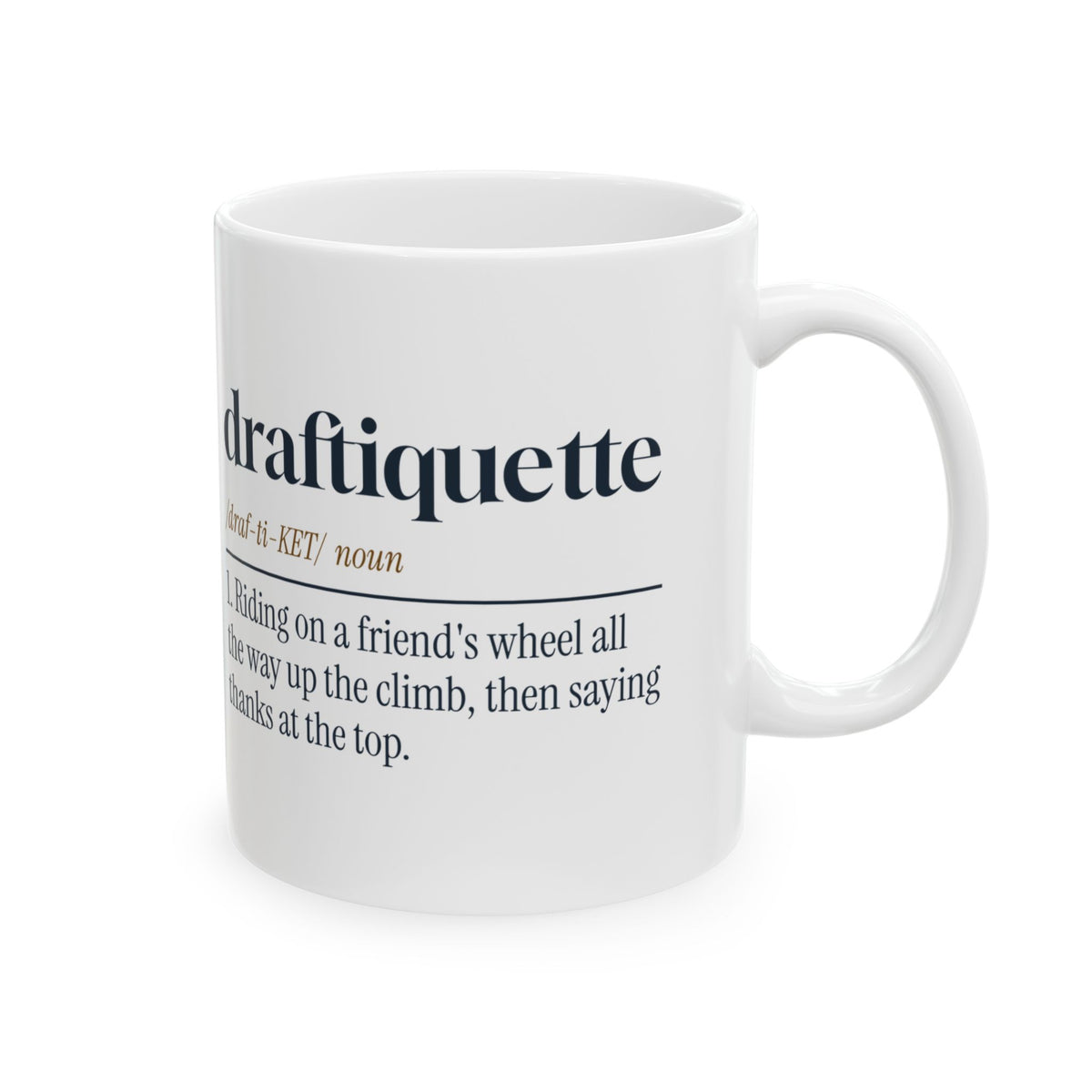 Funny Cycling Coffee Mug Draftiquette Definition For Cyclists