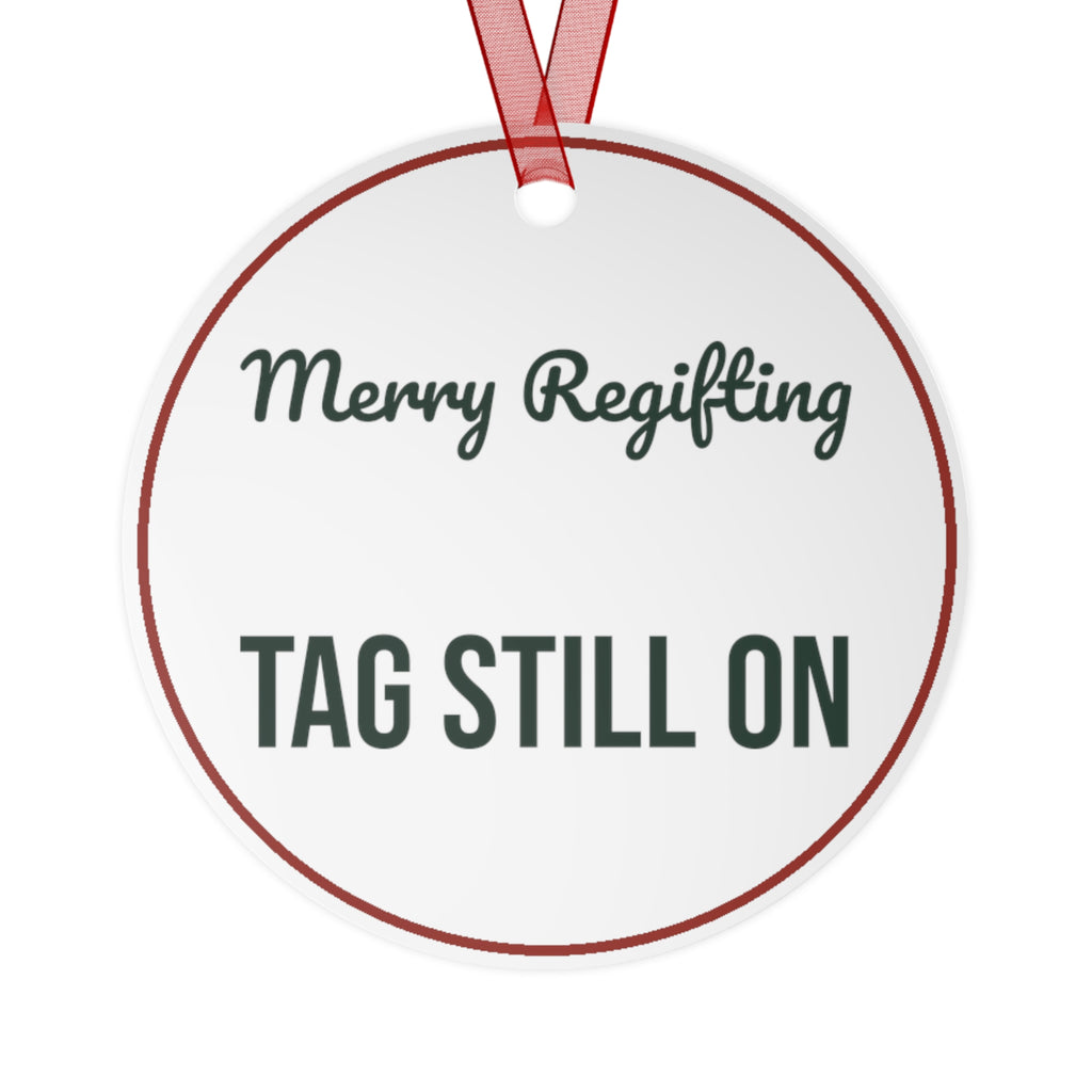 Funny Christmas Ornament Merry Regifting Tag Still On