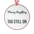 Funny Christmas Ornament Merry Regifting Tag Still On