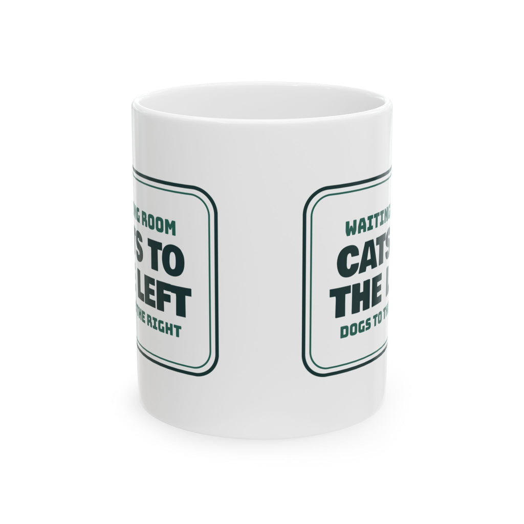 Veterinarian Coffee Mug Cats To The Left Dogs To The Right