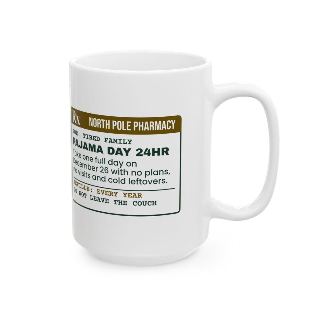 Funny Christmas Coffee Mug Pajama Day 24hr Prescription For Families