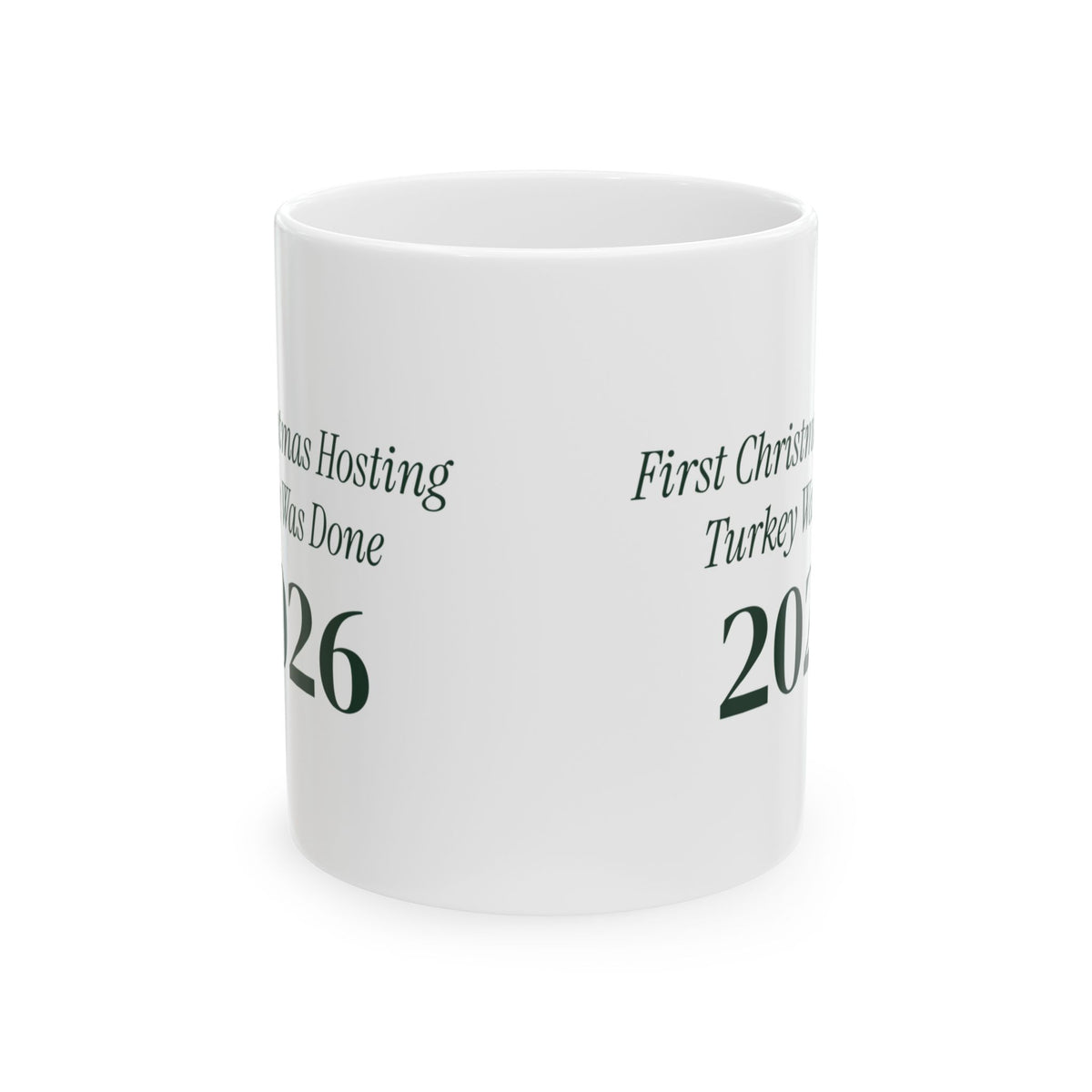 Funny Christmas Hosting Coffee Mug First Christmas Hosting 2026