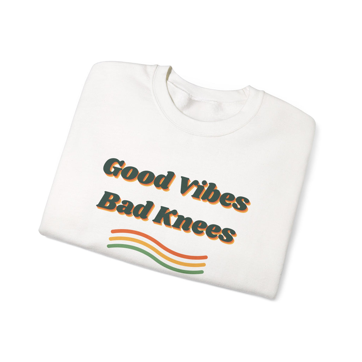 Funny Retro Sweatshirt Good Vibes Bad Knees