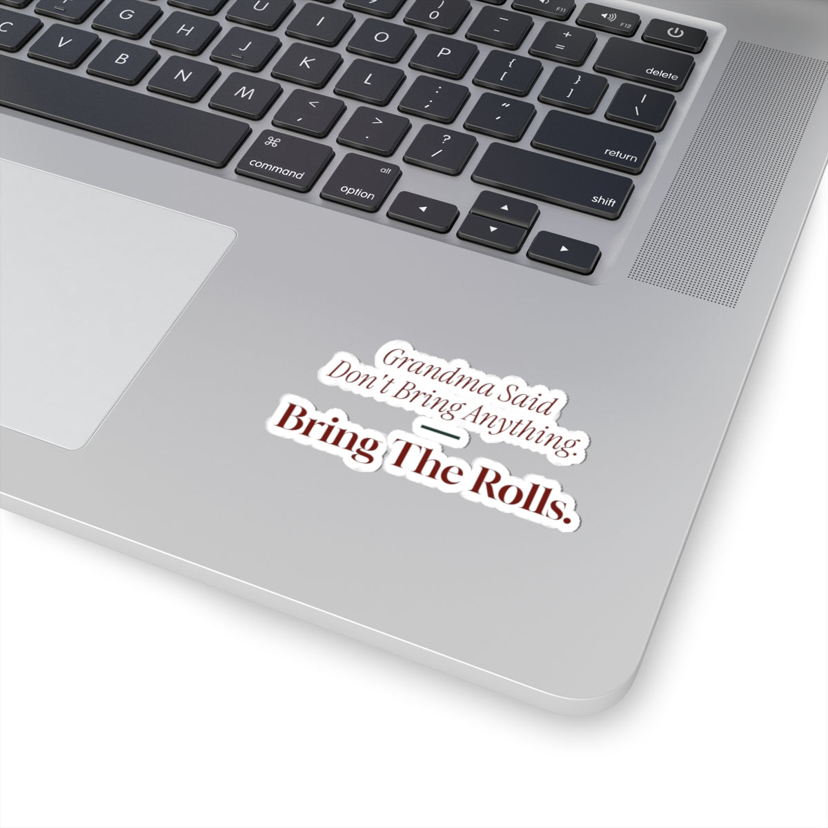 Funny Christmas Sticker Grandma Said Don't Bring Anything