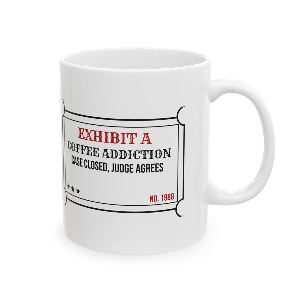 Exhibit A Coffee Addiction Mug For True Crime Fans
