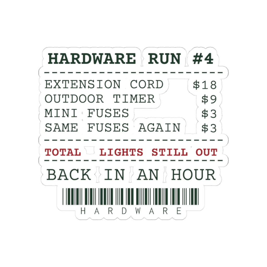 Funny Christmas Dad Sticker Hardware Run Receipt Lights Still Out