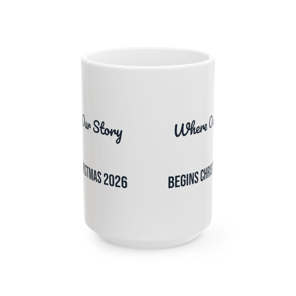 Christmas Coffee Mug Where Our Story Begins Christmas 2026 New House