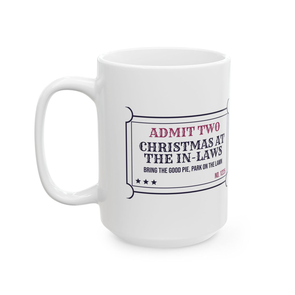 Funny Christmas Coffee Mug Christmas At The In-Laws Ticket