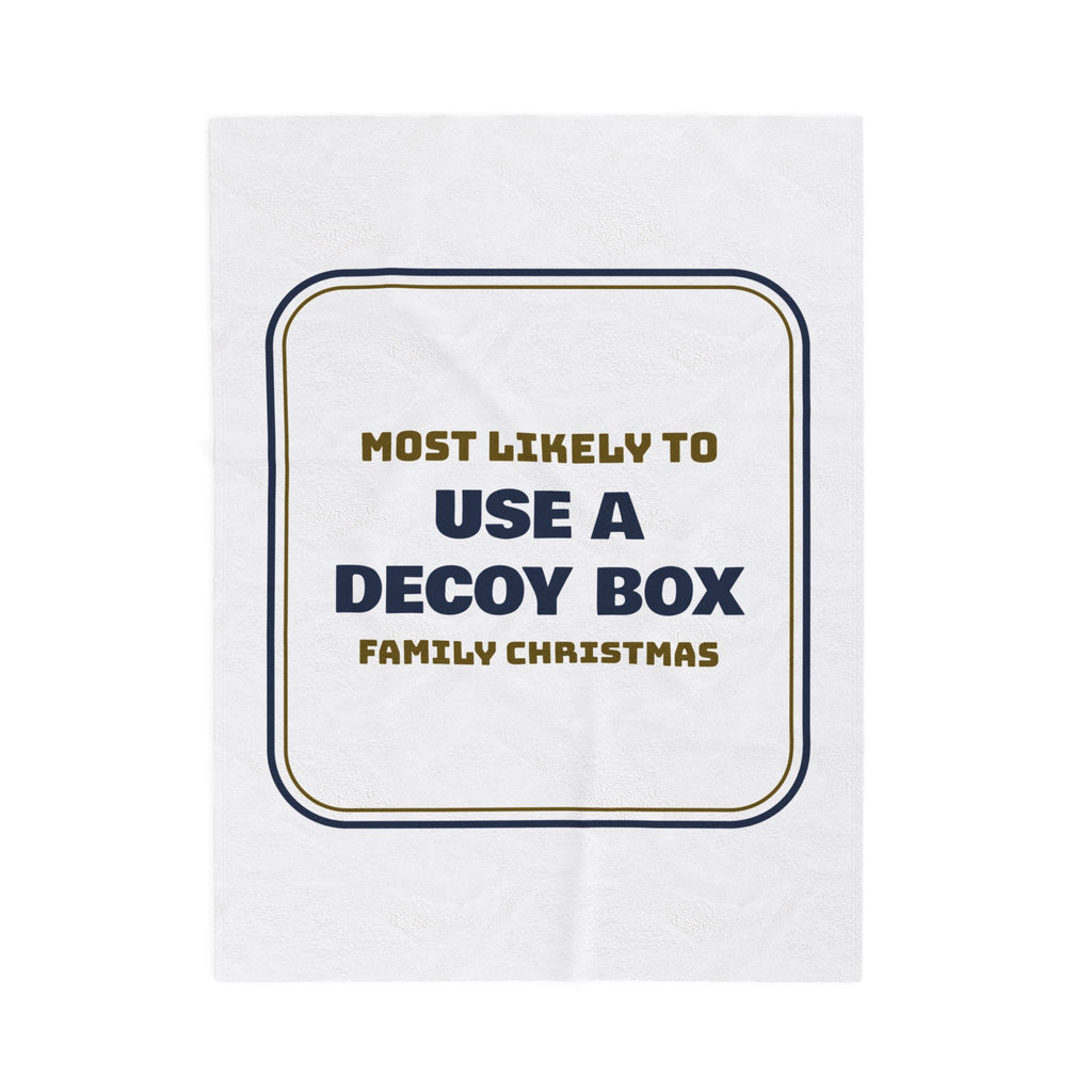 Funny Christmas Throw Blanket Most Likely To Use A Decoy Box Family